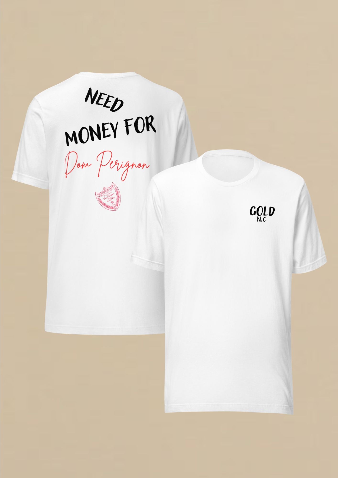 "I need money for Dom Pérignon"